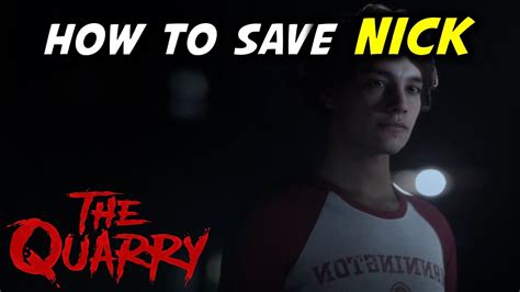 The Quarry – How to Save Nick